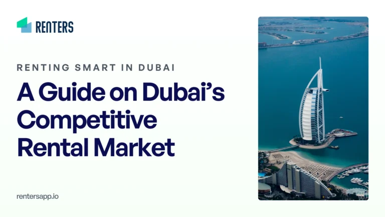 Blog On Renting Smart In Dubai: A Guide on Dubai’s Competitive Rental Market For Tenants